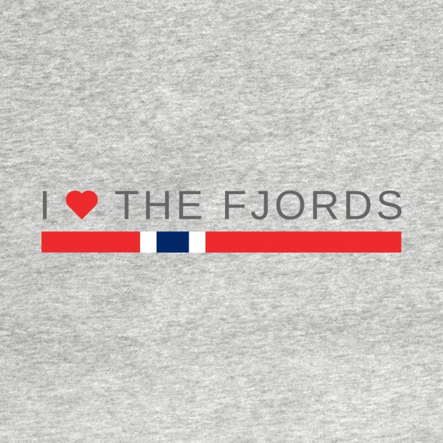 I love the Fjords | Norway by tshirtsnorway